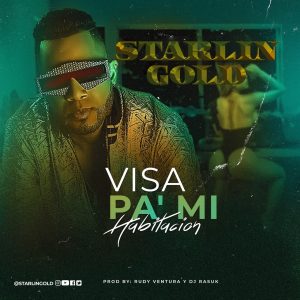 Starlin Gold – Visa Pa Mi Habitacion